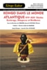 Kôngo Kultur Vol. 6-7 : KONGO DANS LE MONDE ATLANTIQUE XVIe-XIXe Siècles